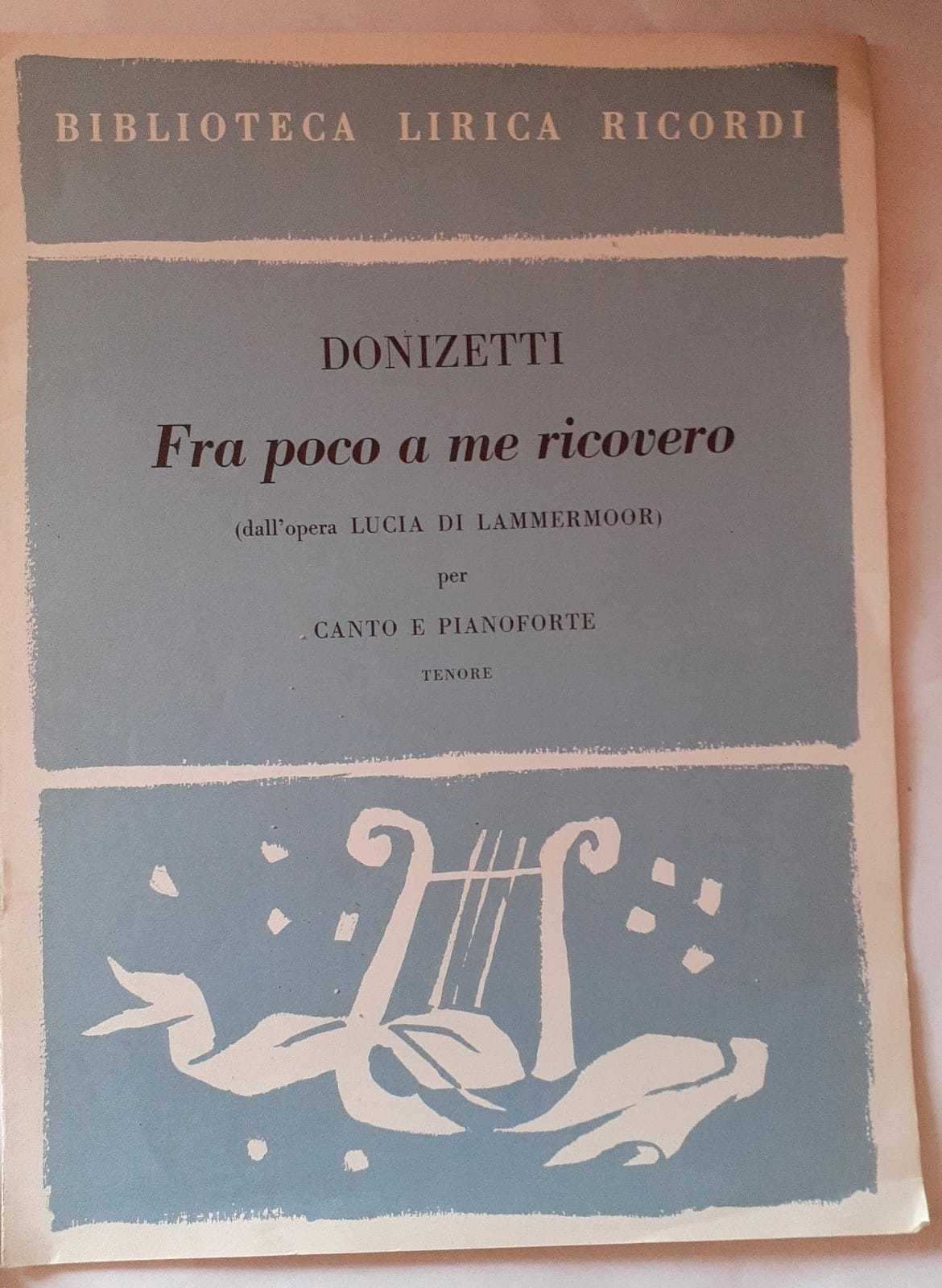 Spartiti. Biblioteca lirica ricordi. Fra poco a me ricovero (dall'opera Lucia di Lammermoor) - copertina