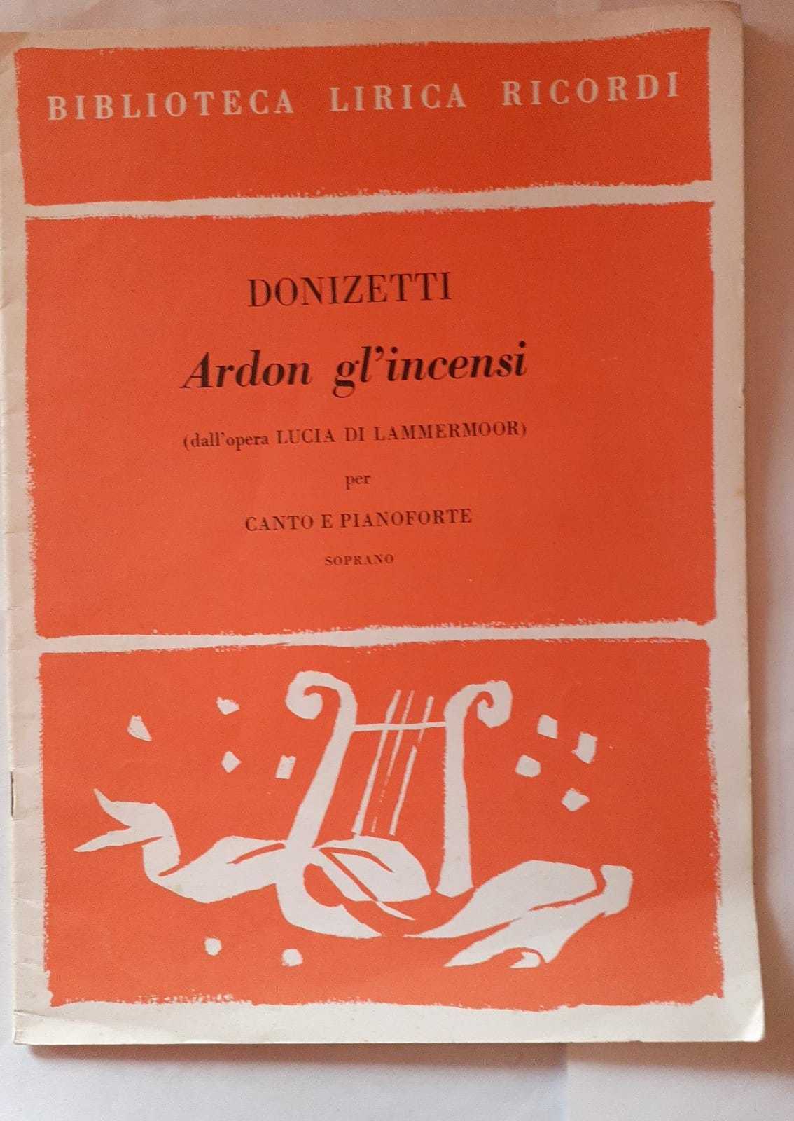Spartiti. Biblioteca lirica ricordi. Ardon gl'incensi (dall'opera Lucia Di Mammermoor) - copertina