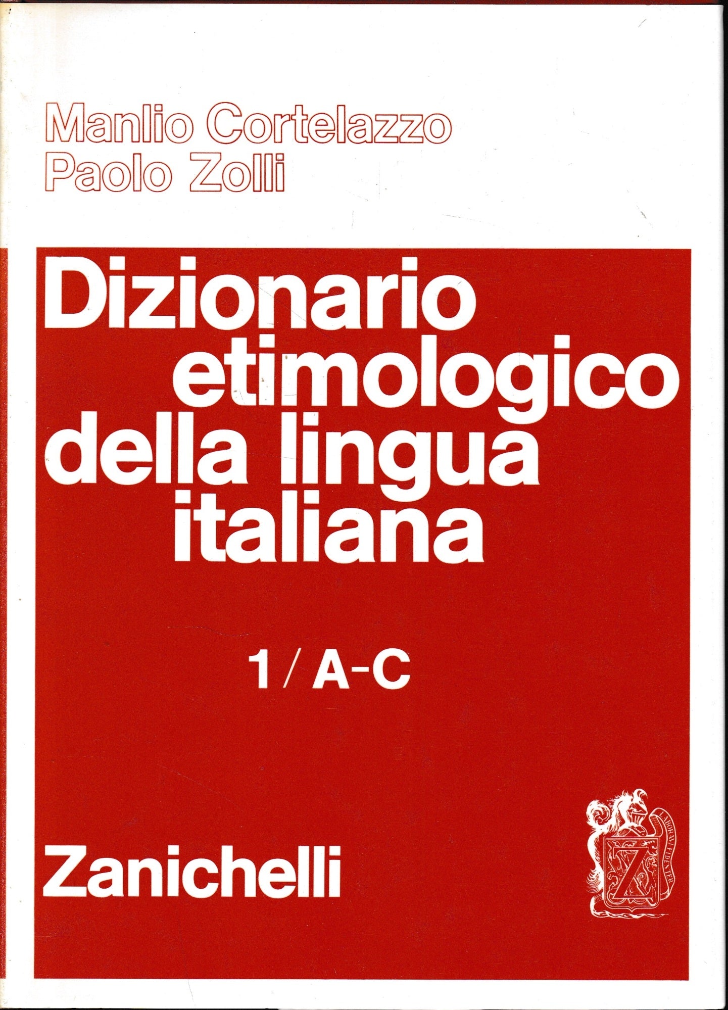 Dizionario etimologico della lingua italiana. A - C (Vol. 1) - copertina