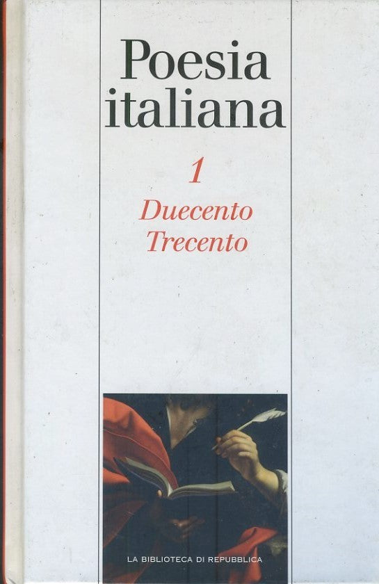 Poesia italiana. 6 volumi. Duecento eTrecento. Quattrocento e Cinquecento. Seicento e Settecento. Ottocento. Novecento prima parte. Novecento seconda parte. - copertina