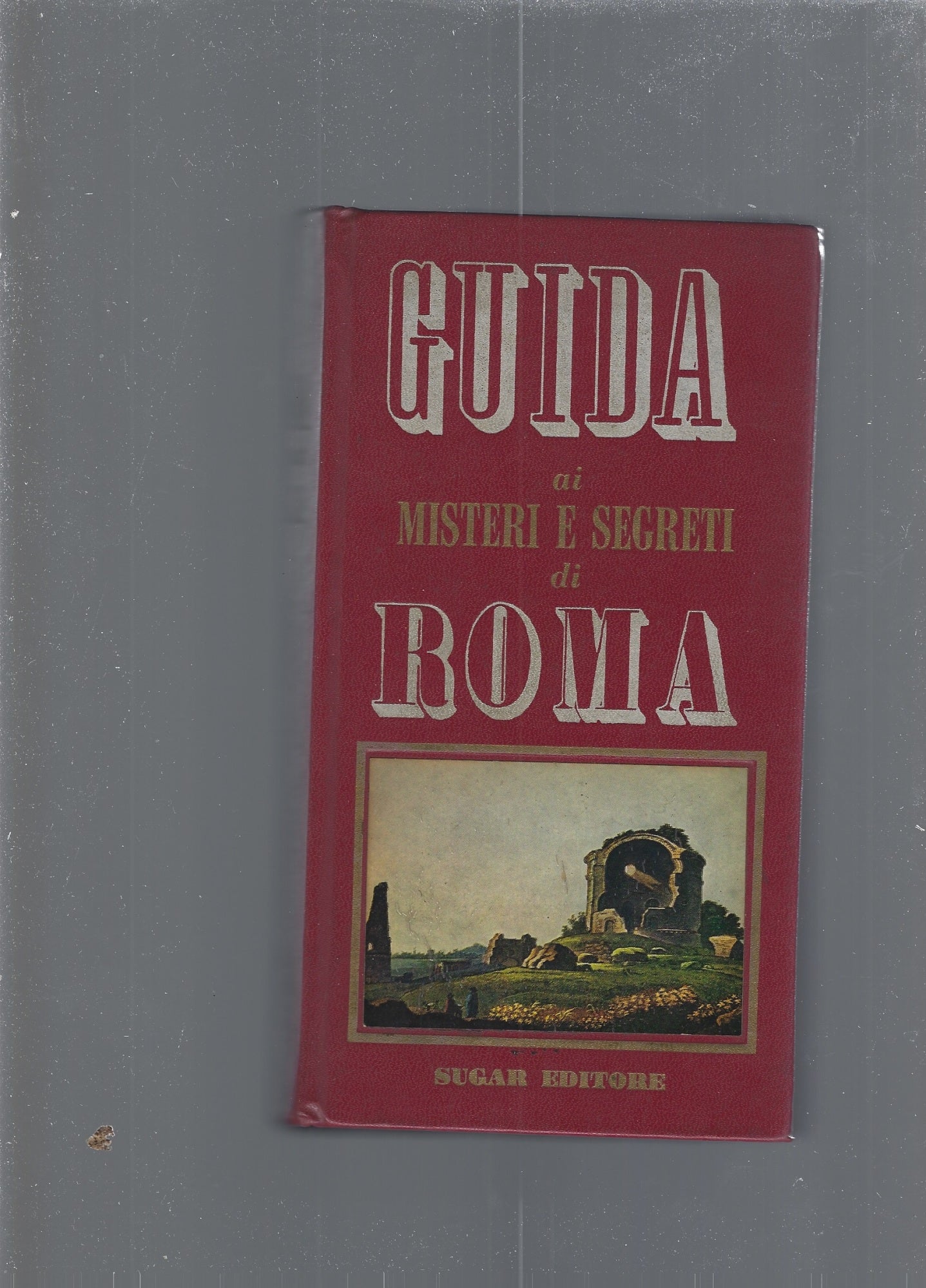 Guida ai misteri e segreti di Roma - copertina