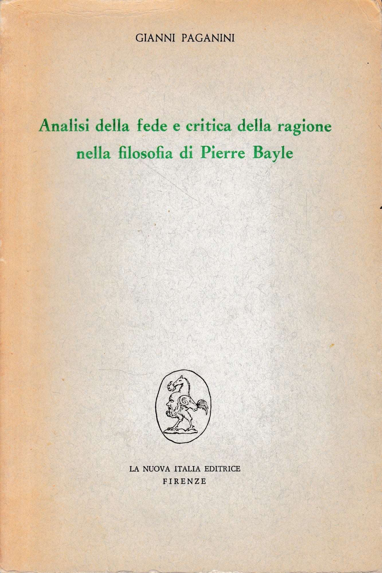 Analisi della fede e critica della ragione nella filosofia di Pierre Bayle - copertina