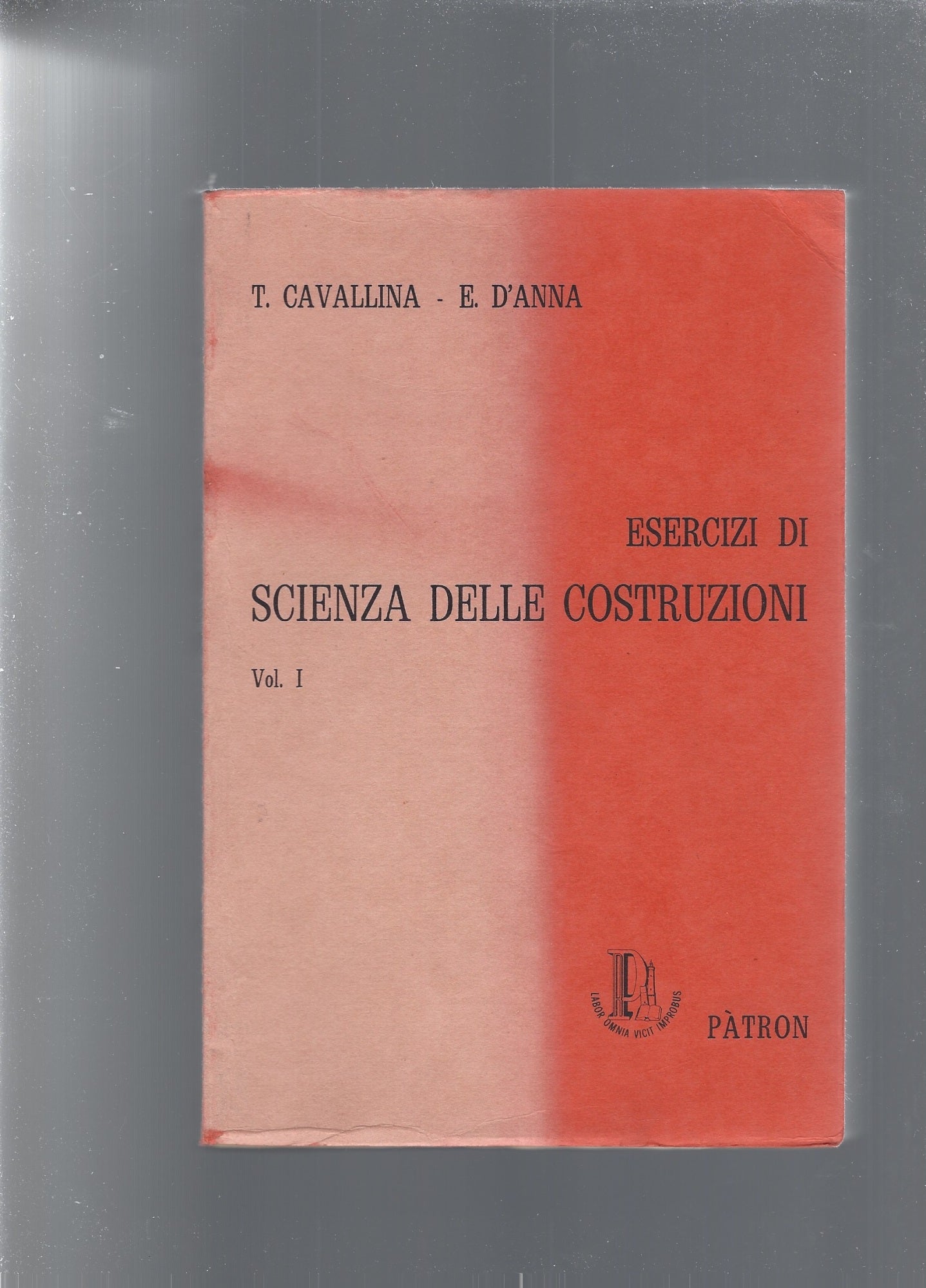 ESERCIZI DI SCIENZA DELLE COSTRUZIONI vol 1 e 2 - copertina