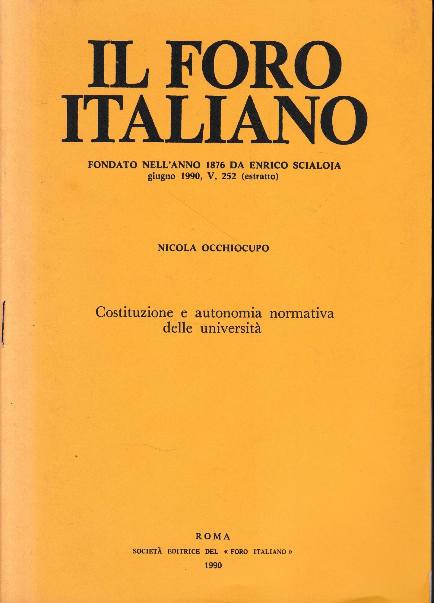 Il Foro Italiano. Giugno 1990, V, 252 (estratto) Costituzione e autonomia normativa delle università - copertina