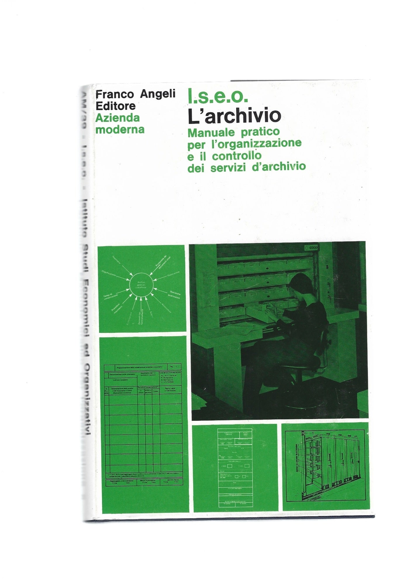 L'ARCHIVIO. MANUALE PRATICO PER L'ORGANIZZAZIONE E IL FUNZIONAMENTO DEI SERVIZI D'ARCHIVIO - copertina