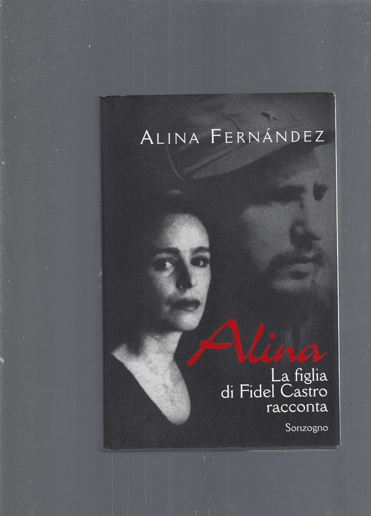 ALINA, la figlia di Fidel Castro racconta - copertina