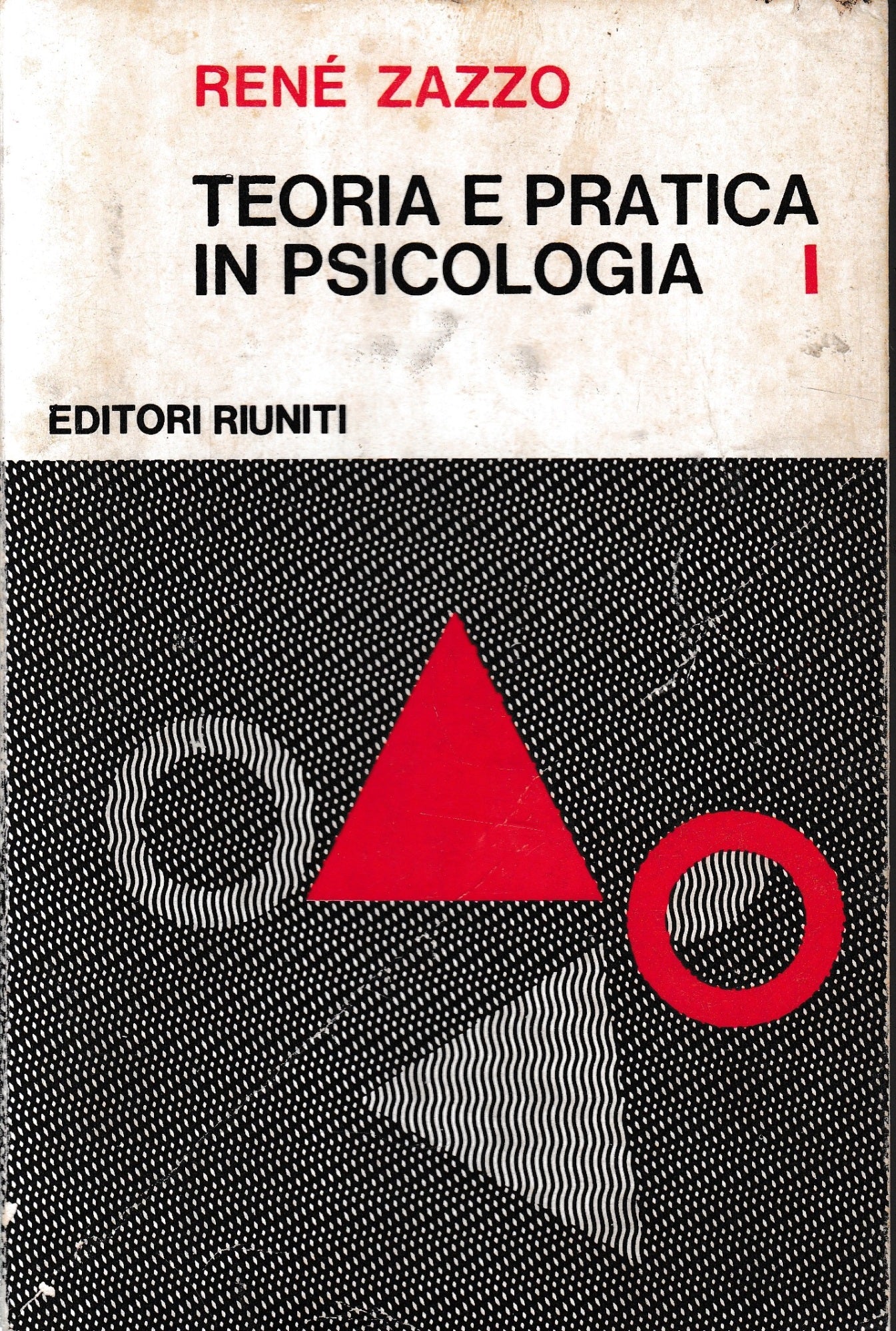 Teoria e pratica in Psicologia, vol. 1°. - copertina
