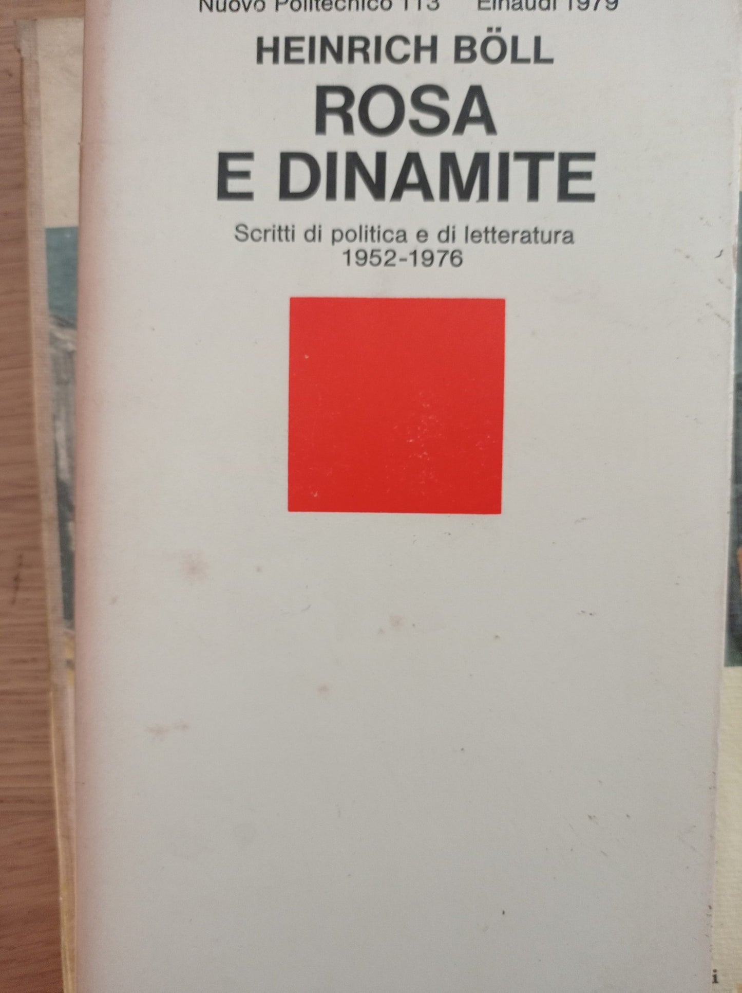 Rosa e dinamite. Scritti di politica e di letteratura 1952 - 1976 - copertina