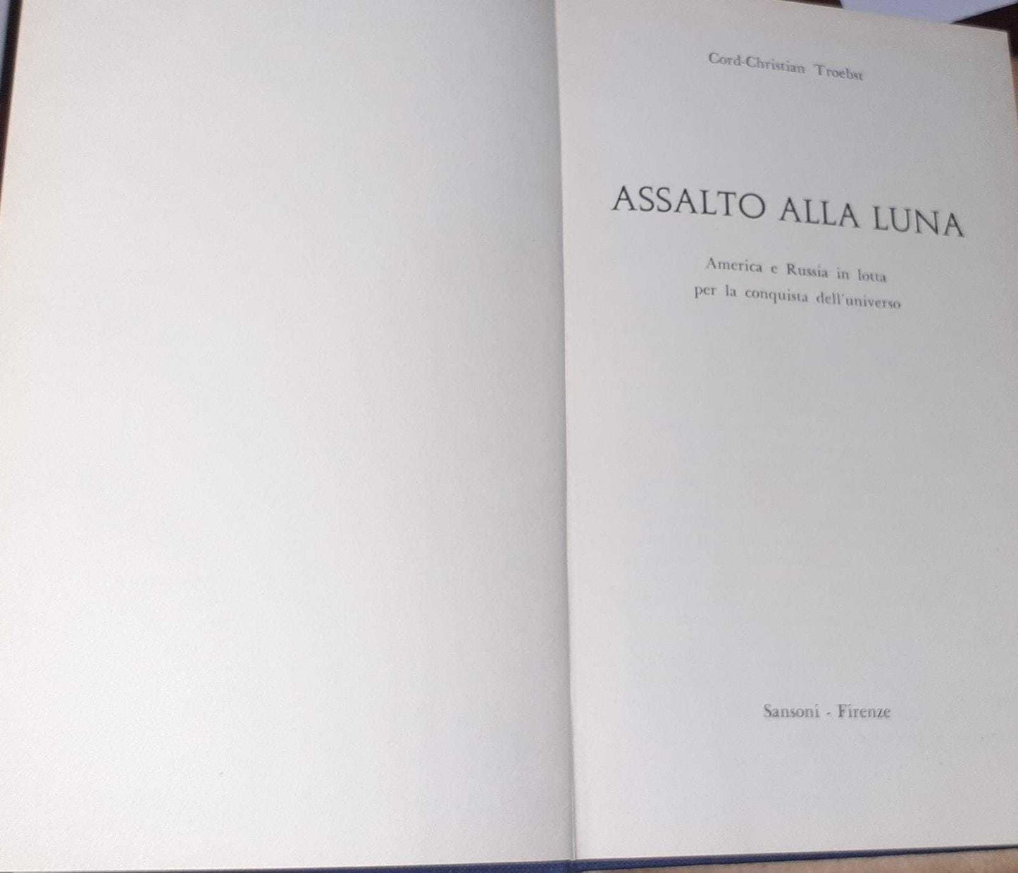 Assalto alla luna. America e Russia in lotta per la conquista dell'universo - copertina