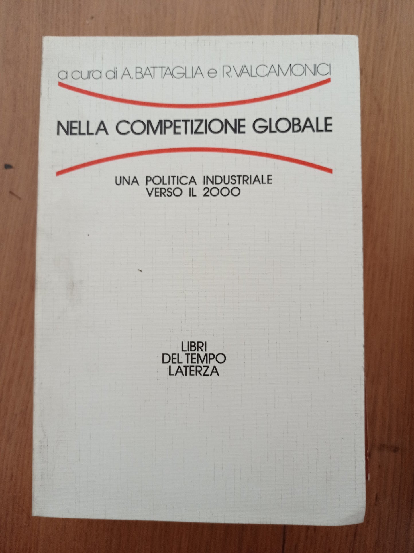 Nella competizione globale. Una politica industriale verso il 2000 - copertina