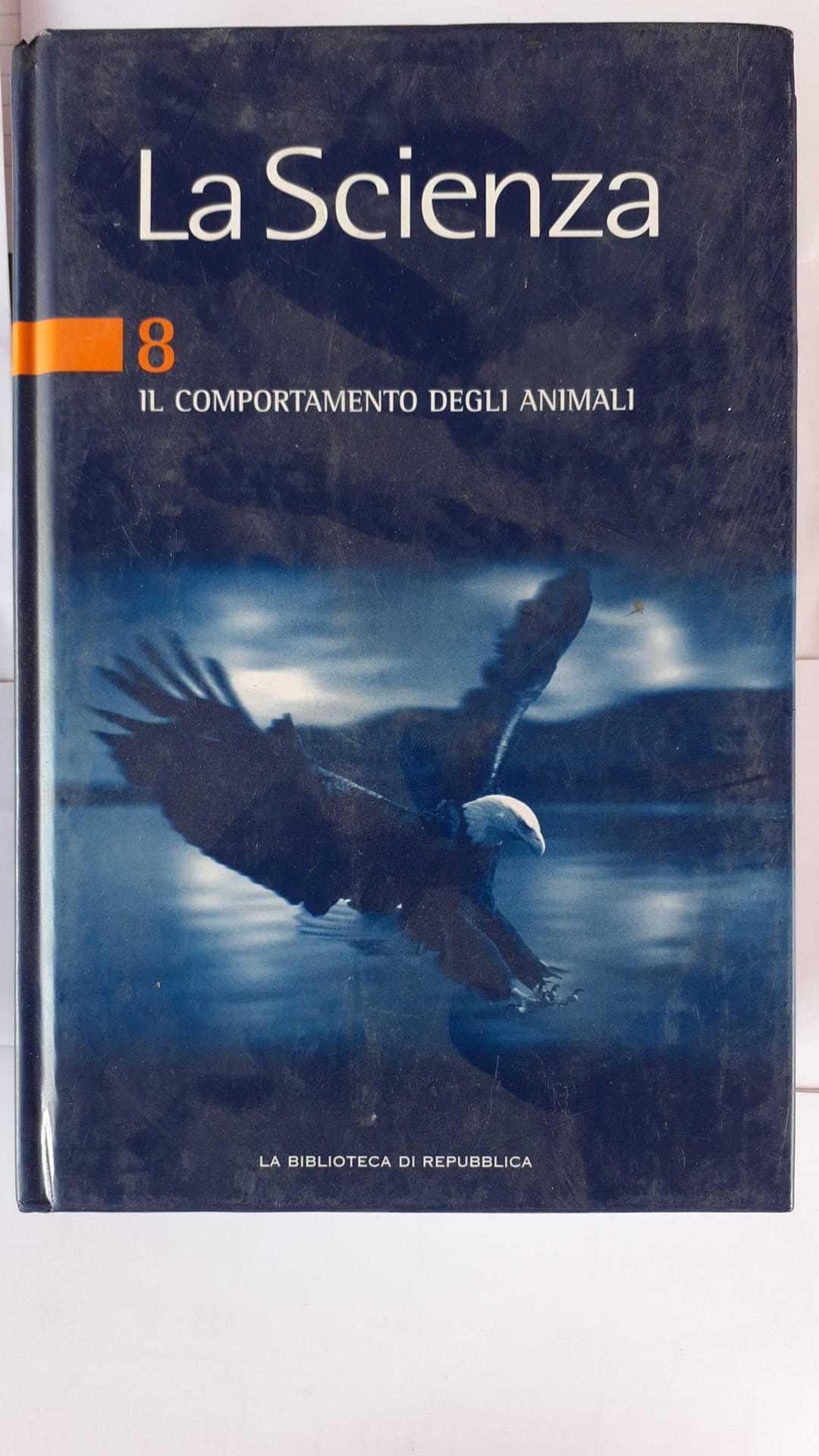 La scienza 8 Il comportamento degli animali - copertina
