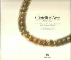 Gioielli d'arte jewels of art i monili nei quadri dei grandi pittori. - copertina