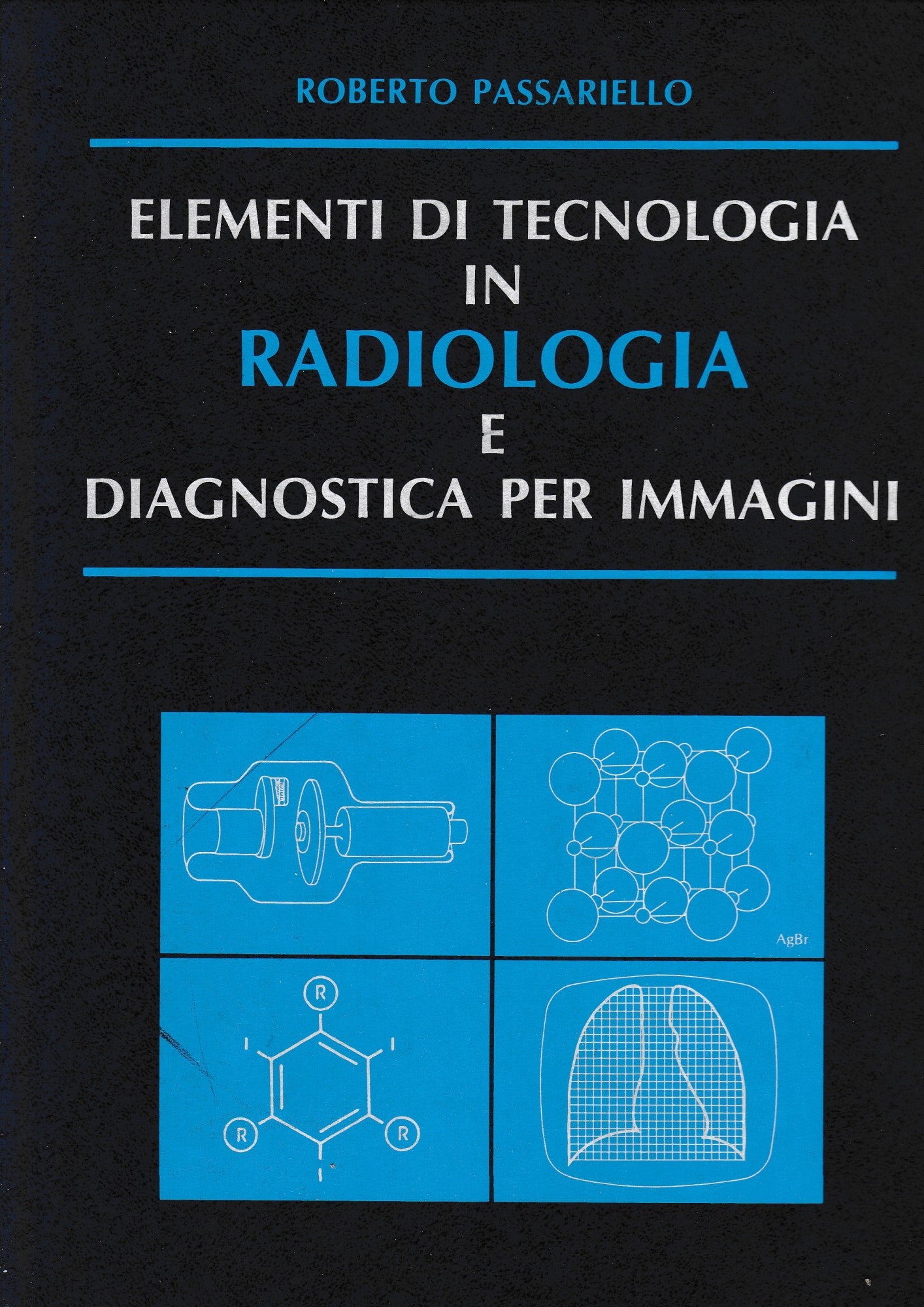 Elementi di tecnologia in Radiologia e diagnostica per immagini - copertina