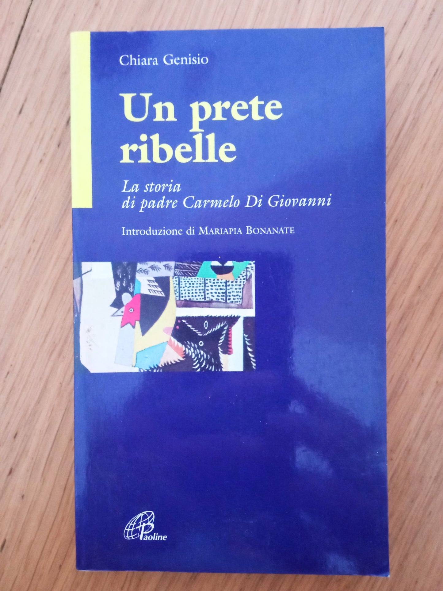 Un prete ribelle. La vera storia di padre Carmelo Di Giovanni - copertina