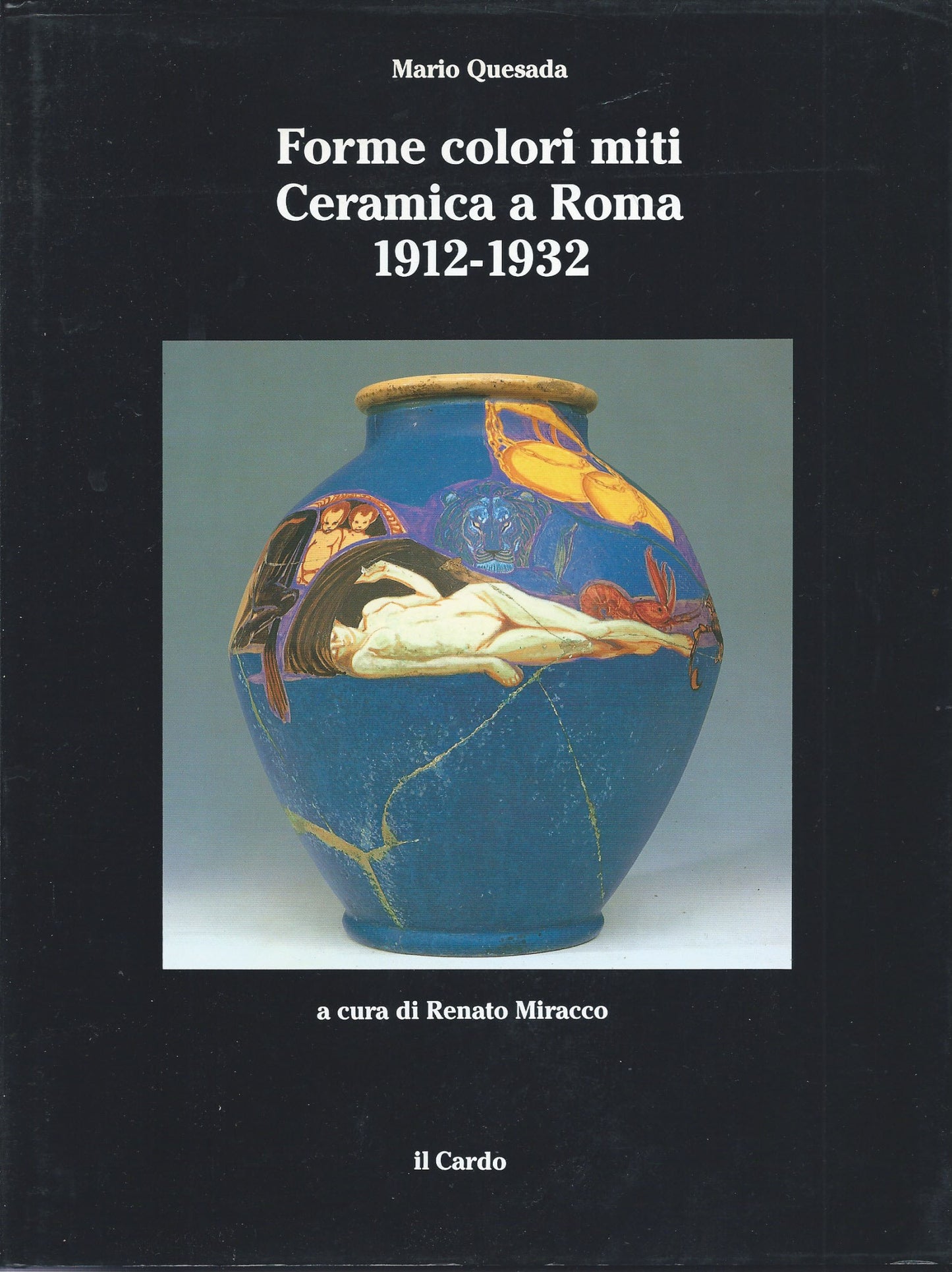 Forme colori miti. Ceramica a Roma 1912-1932 - copertina