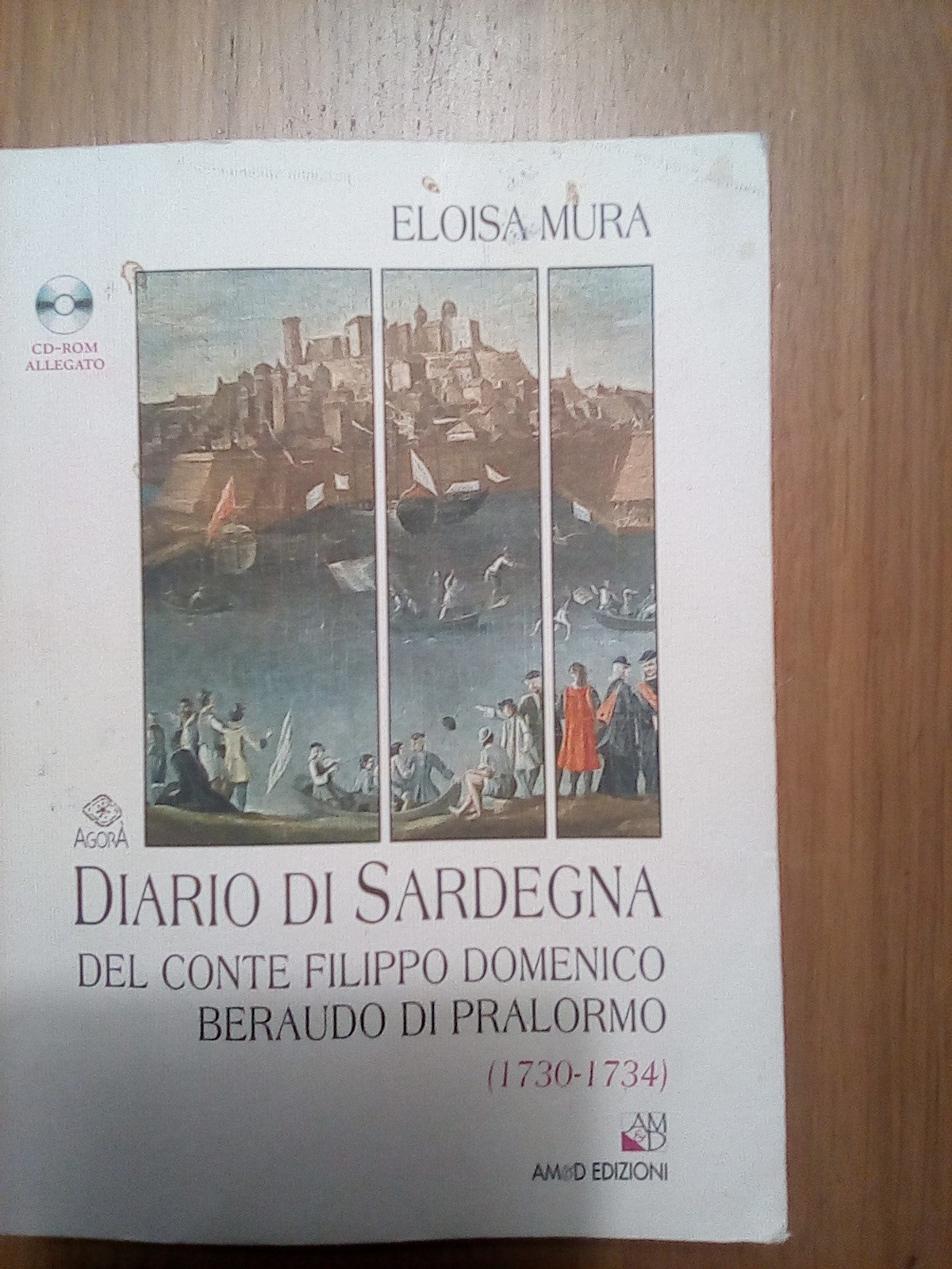 Diario di Sardegna del Conte Filippo Domenico Beraudo di Pralormo (1730-1734). Con CD-ROM - copertina