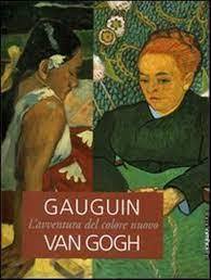 Gauguin Van Gogh. L'Avventura del Colore Nuovo - copertina