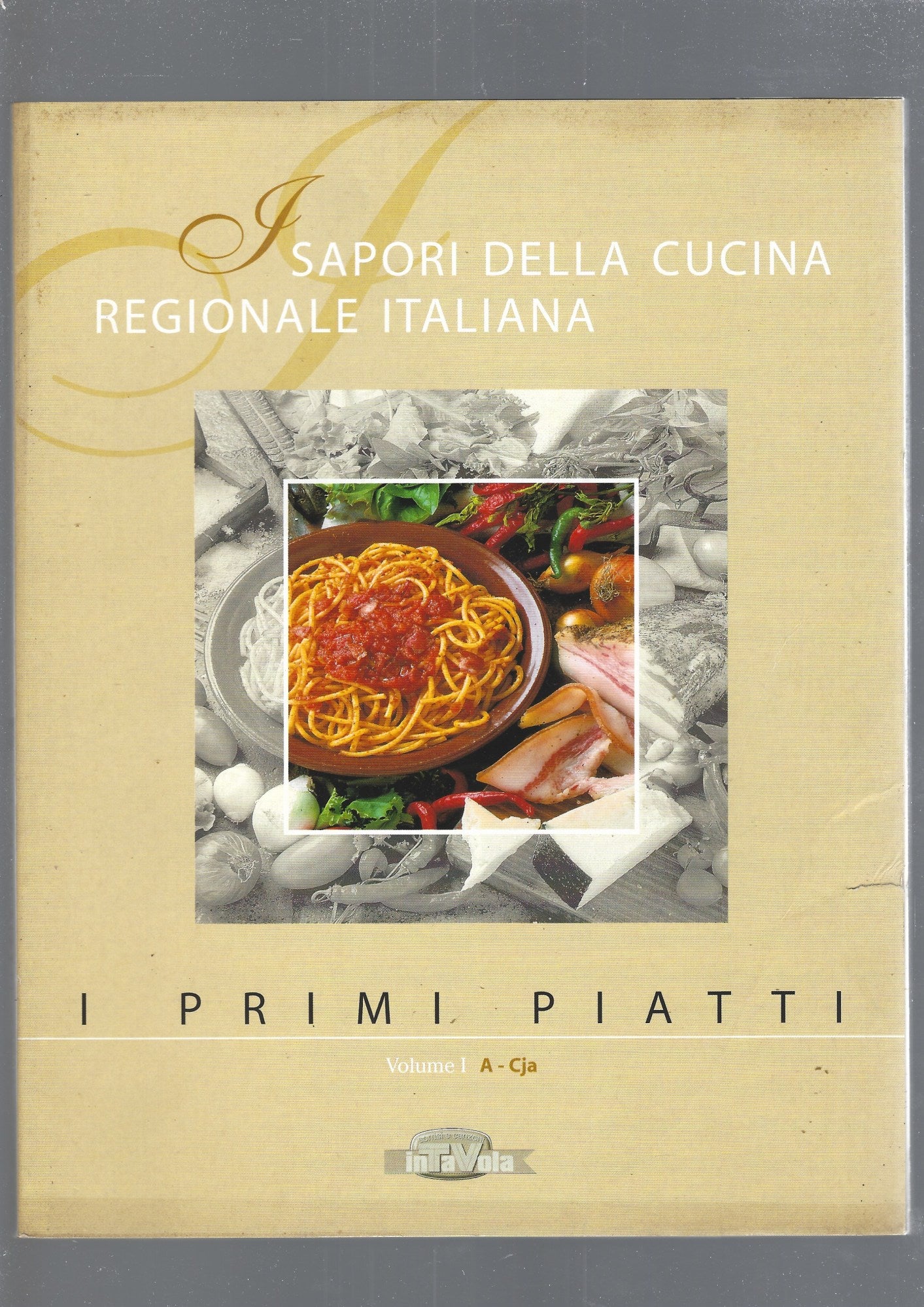 I SAPORI DELLA CUCINA REGIONALE ITALIANA, I PRIMI PIATTI vol I - copertina