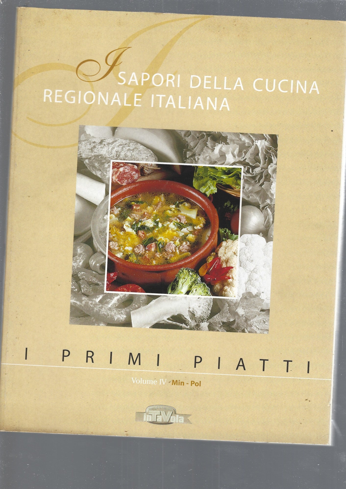I SAPORI DELLA CUCINA REGIONALE ITALIANA. I PRIMI PIATTI vol. IV - copertina