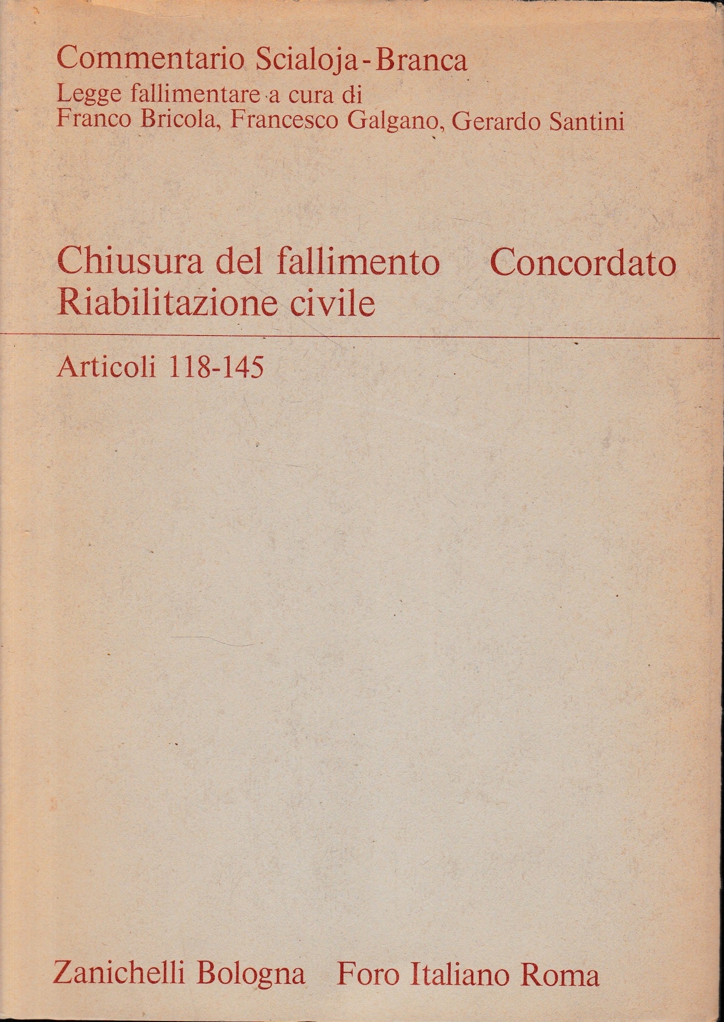 Chiusura del fallimento. Concordato. riabilitazione civile. Artt. 118-145 - copertina
