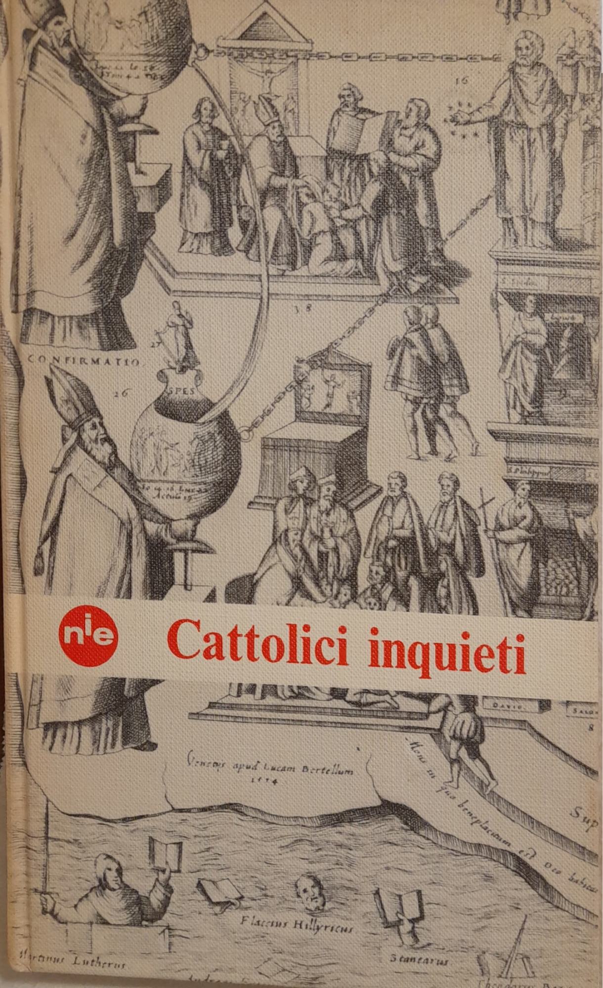 Cattolici inquieti. Una nuova dialettica nella chiesa - copertina