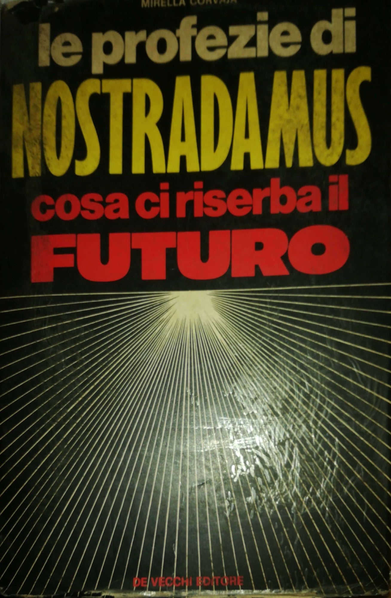 Le profezie di Nostradamus. Cosa ci riserba il futuro - copertina