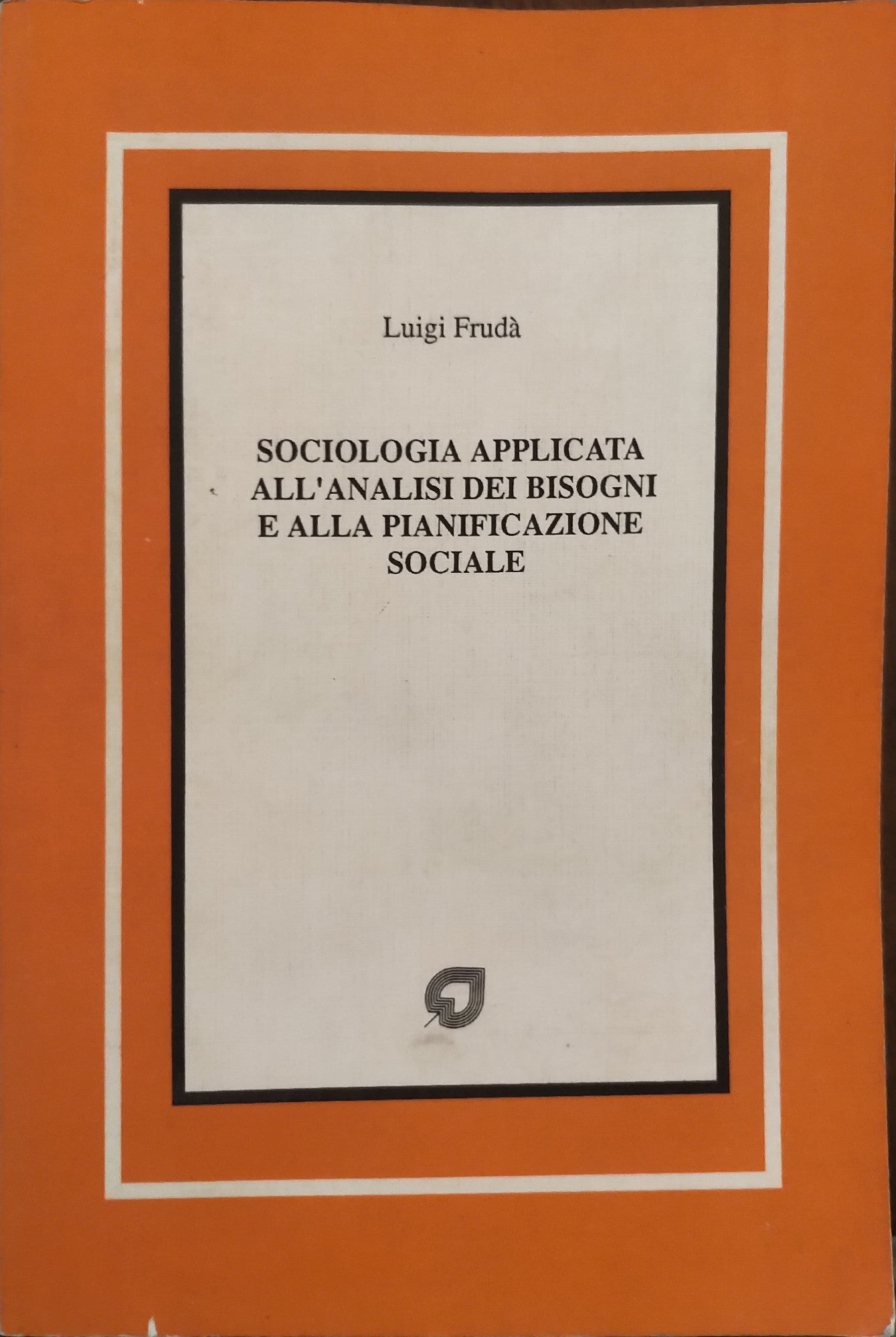 Sociologia applicata all'analisi dei bisogni e alla pianificazione. - copertina