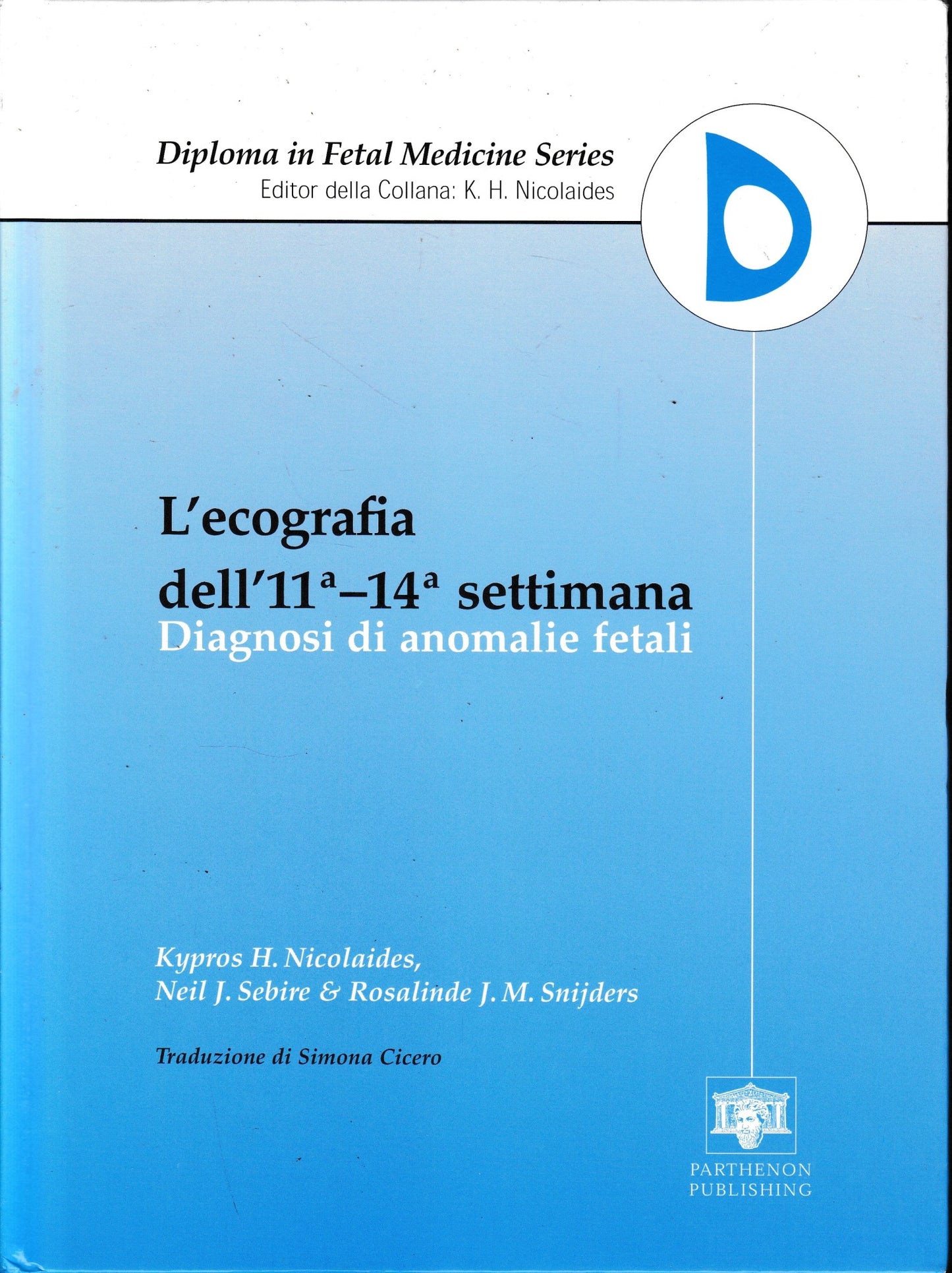L'ecografia dell'11a-14a settimana. Diagnosi di anomalie fetali - copertina