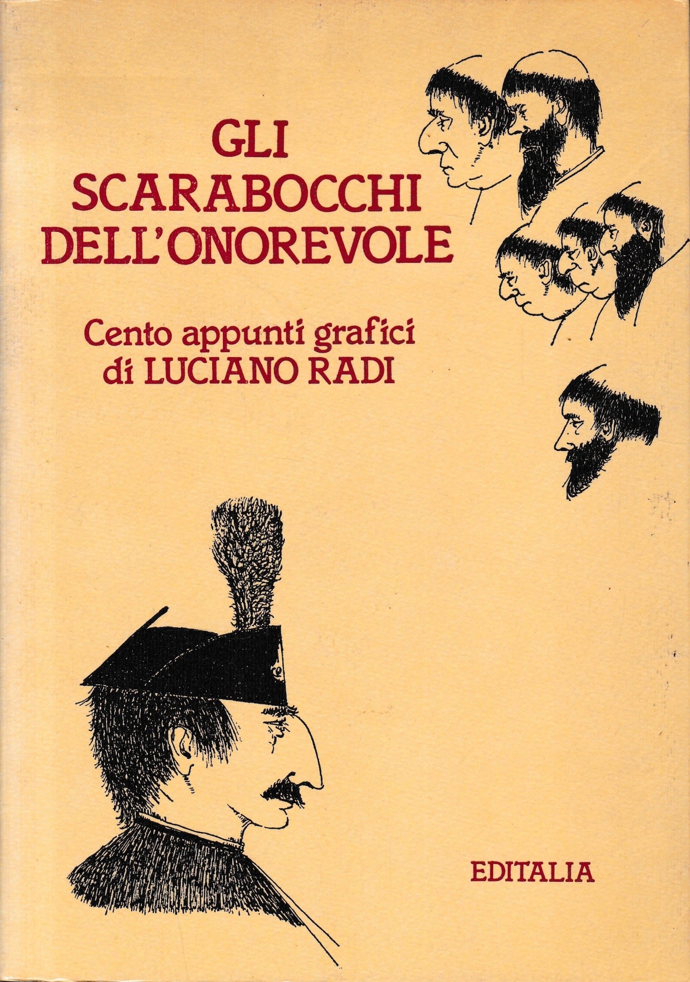 Gli scarabocchi dell'Onorevole. Cento appunti grafici di Luciano Radi - copertina