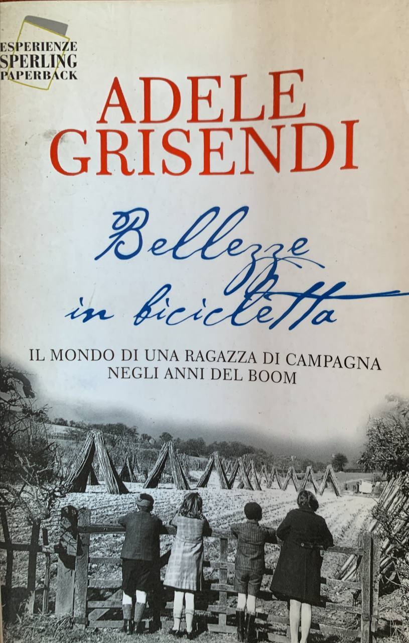 Bellezze in bicicletta. Il mondo di una ragazza di campagna negli anni del boom - copertina