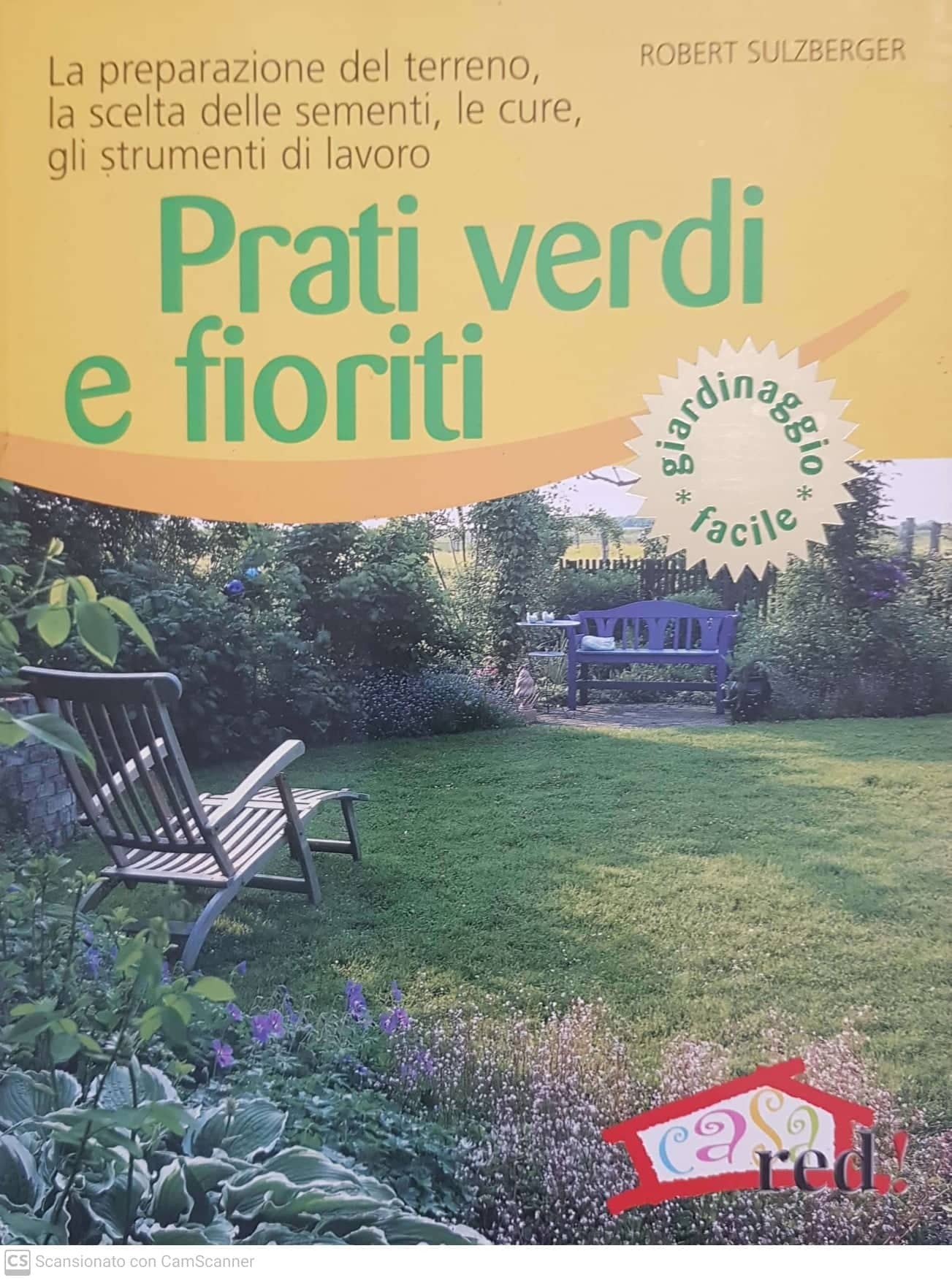 Prati verdi e fioriti : la preparazione del terreno, la scelta delle sementi, le cure, gli strumenti di lavoro - copertina