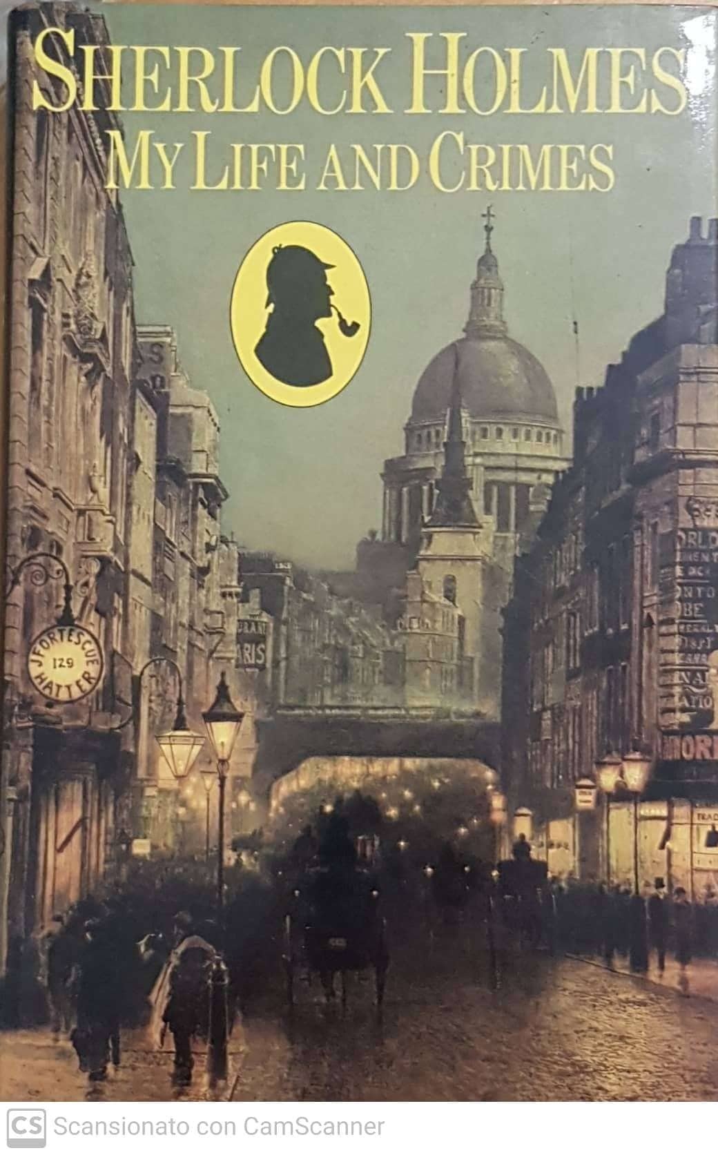 sherlock holmes, my life and crimes - copertina