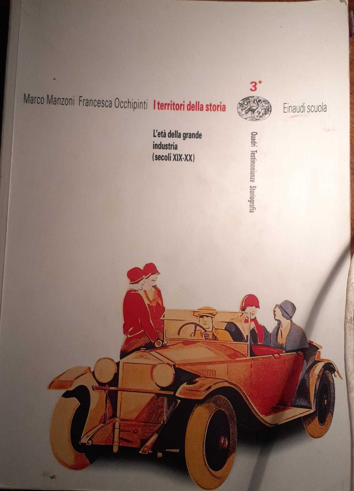 I territori della storia. Quadri Testimonianze Storiografia. L'eta' della grande industria (secoli XIX-XX) - copertina