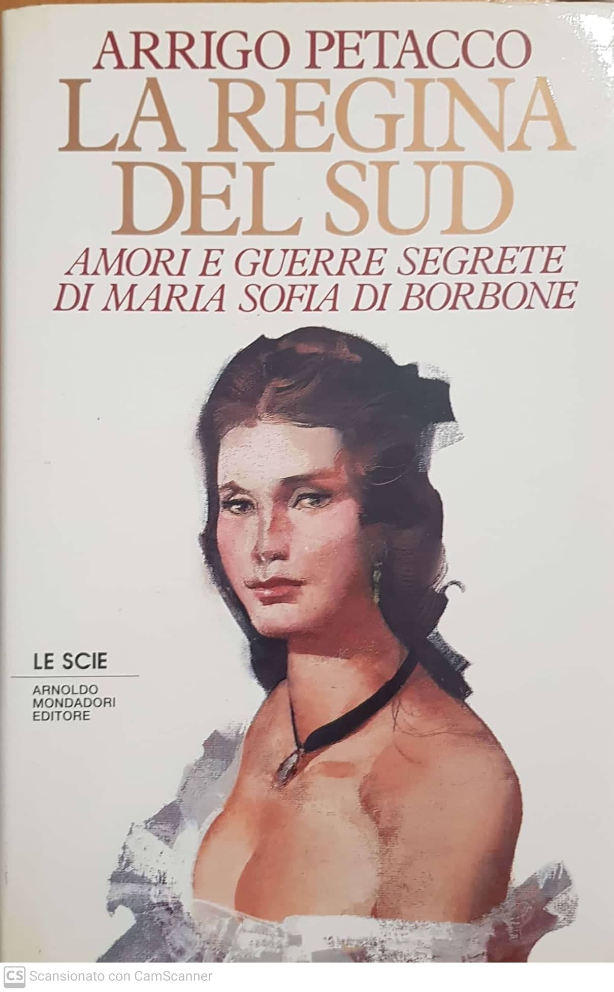 La regina del Sud : amori e guerre segrete di Maria Sofia di Borbone - copertina