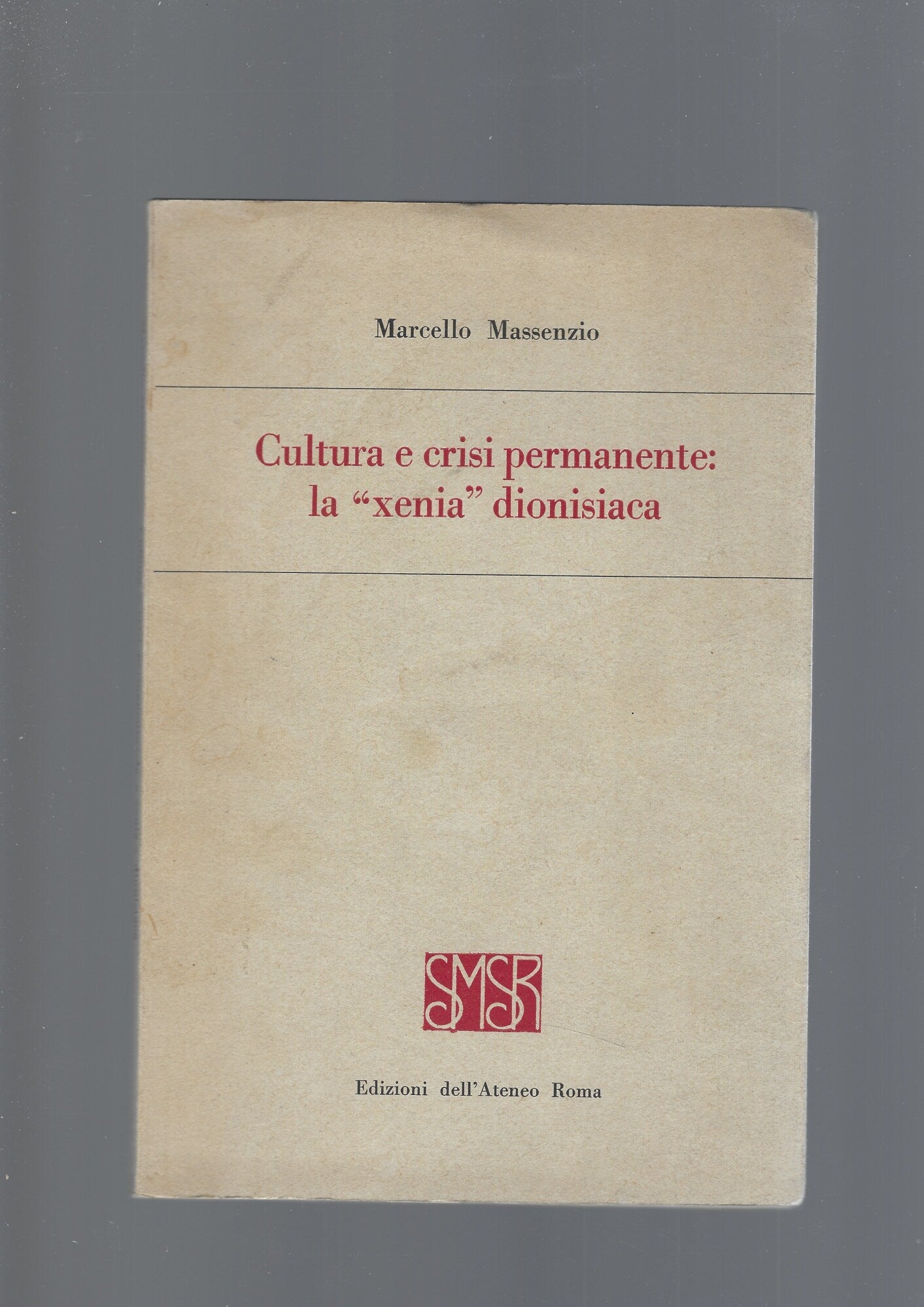 CULTURA E CRISI PERMANENTE: LA "XENIA" DIONISIACA - copertina