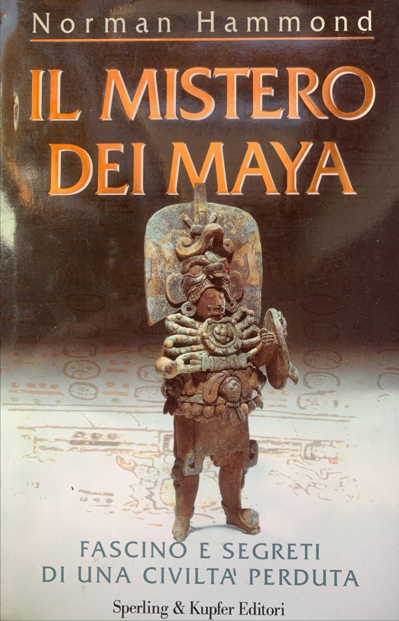 Il mistero dei Maya. Fascino e segreti di una civiltà perduta - copertina