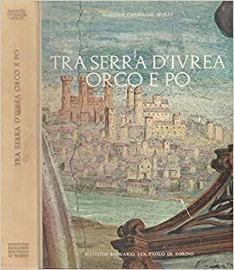 Tra Serra d' Ivrea, Orco e Po. - copertina
