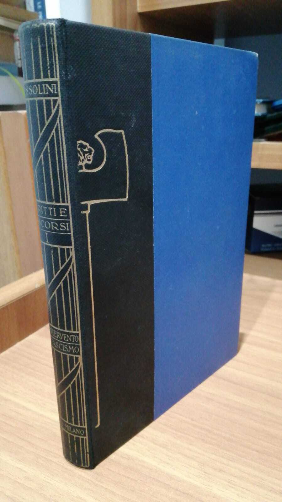 Scritti e Discorsi . Vol.1 : Dall'Intervento al Fascismo (15 Novembre 1914 - 23 Marzo 1919) - copertina