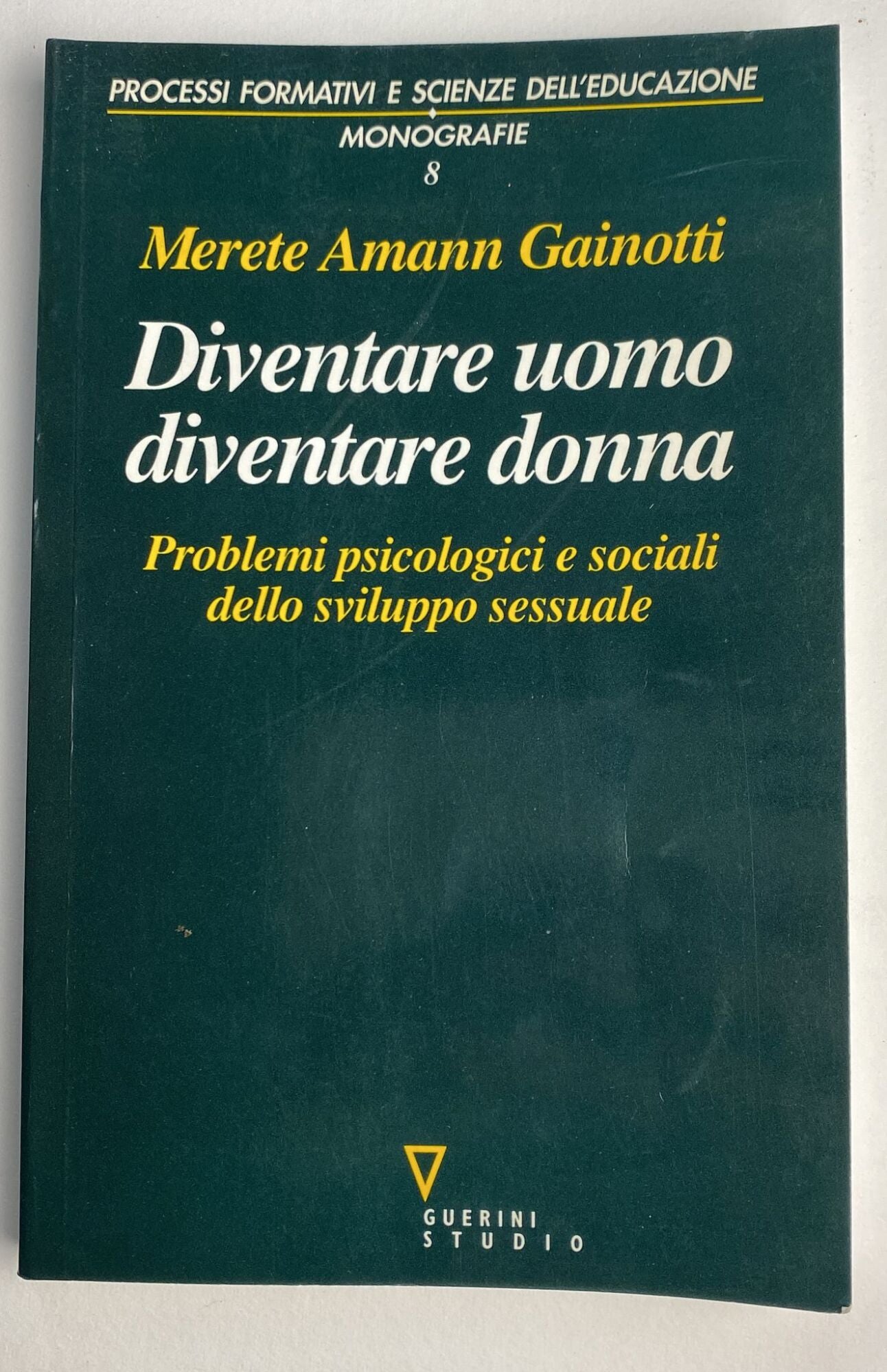 Diventare uomo, diventare donna. Problemi psicologici e sociali dello sviluppo sessuale - copertina