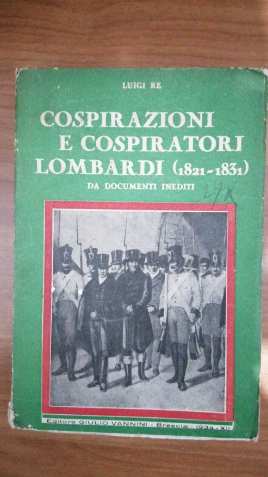 Cospirazioni e cospiratori lombardi ( 1821 - 1831 ), da documenti inediti - copertina