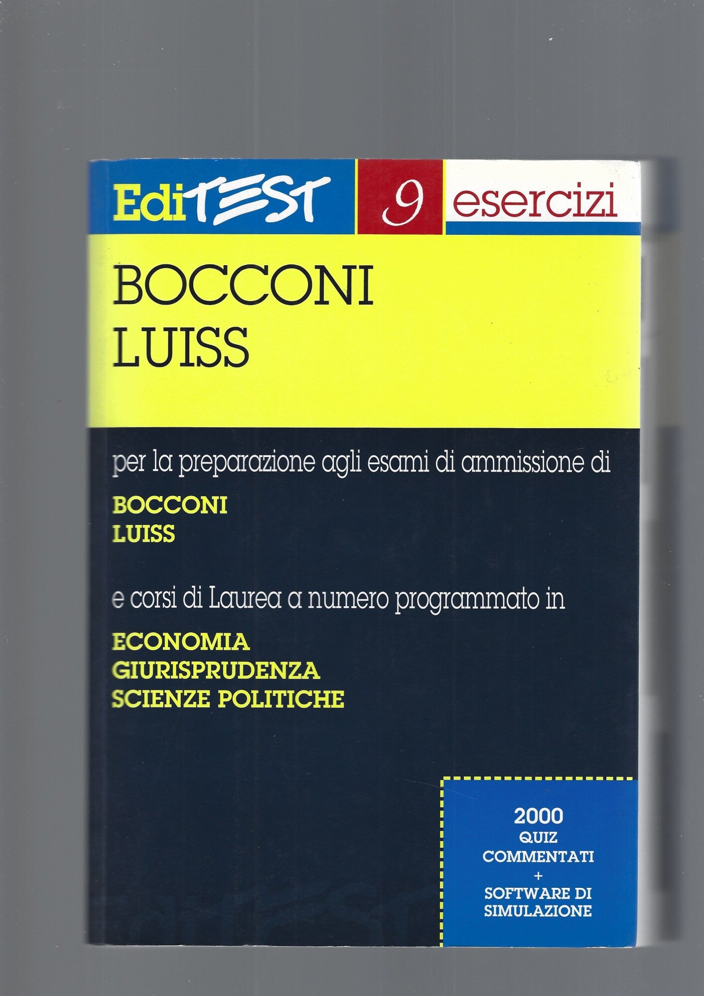 Editest. Teoria ed Esercizi per la preparazione agli esami di ammissione di Bocconi, Luiss e corsi di laurea a numero programmato in economia, giurisprudenza, scienze politich - copertina