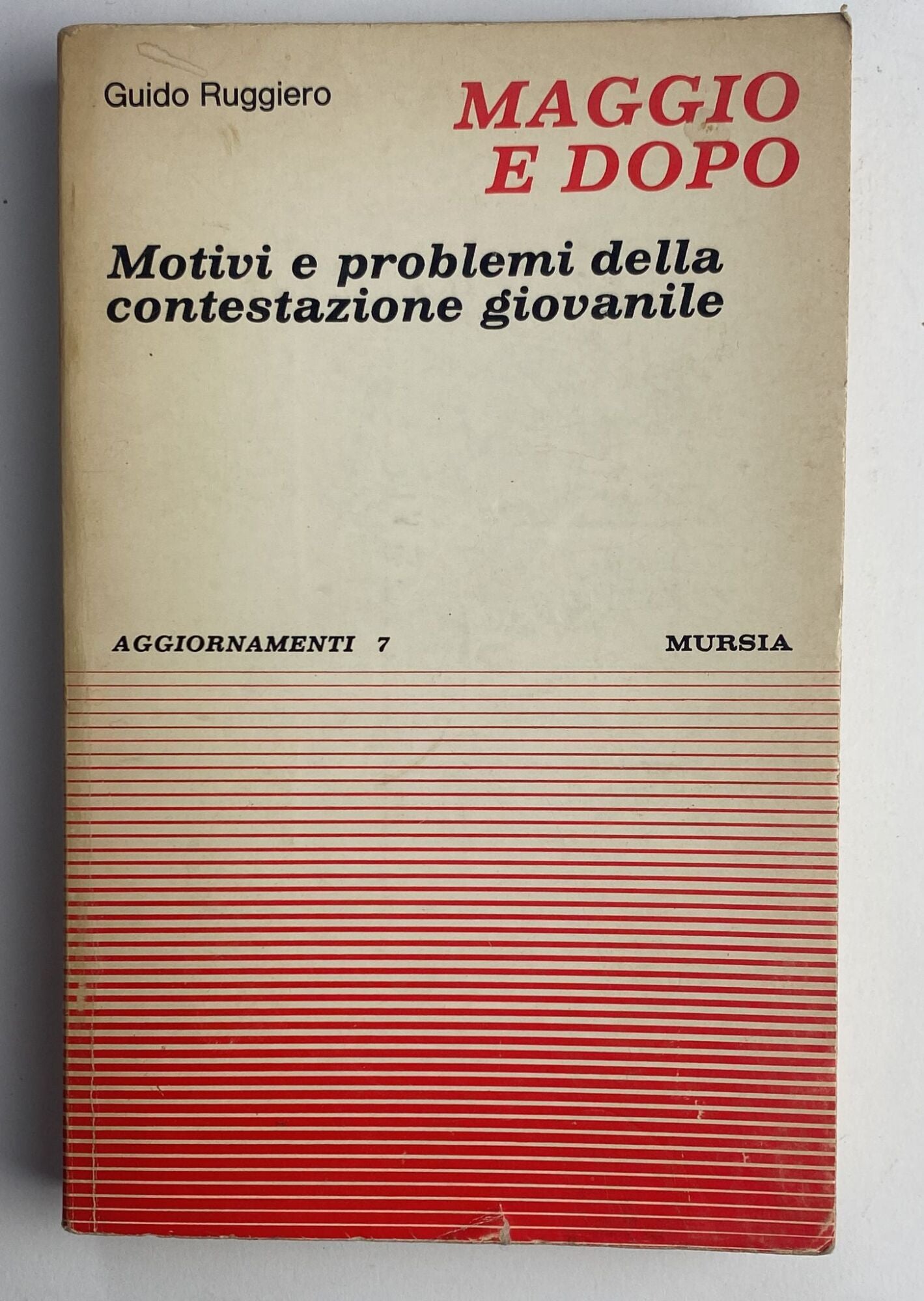 Maggio e dopo. Motivi e problemi della contestazione giovanile - copertina