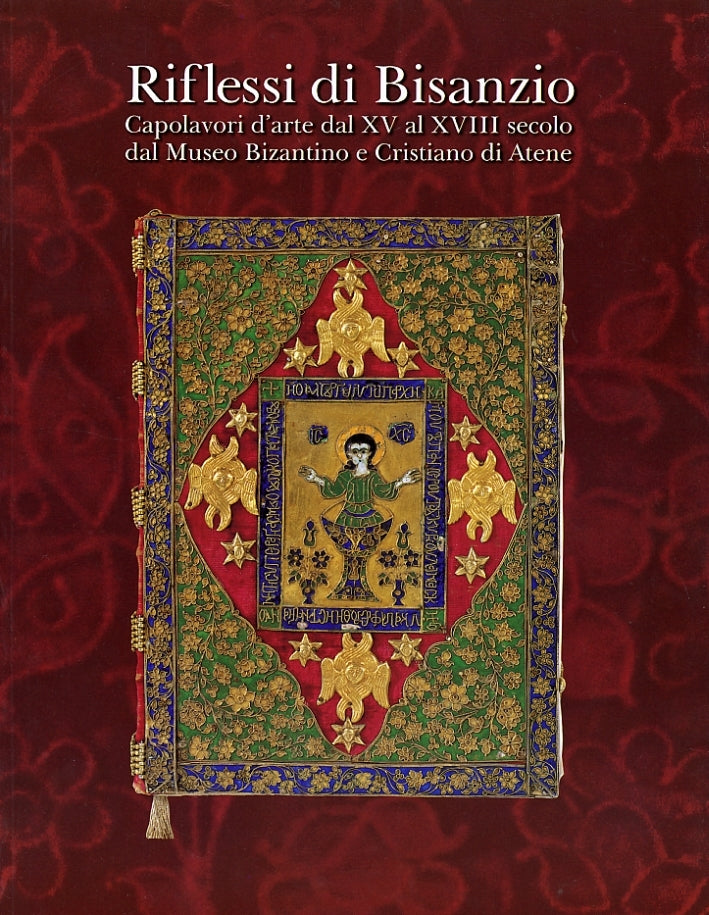 Riflessi di Bisanzio. Capolavori d'arte dal XV al XVIII secolo dal Museo Bizantino e Cristiano di Atene - copertina