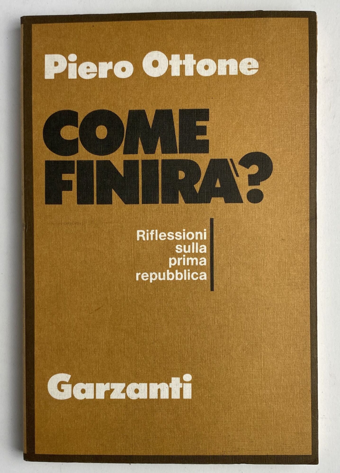 Come finirà? Riflessioni sulla prima repubblica - copertina