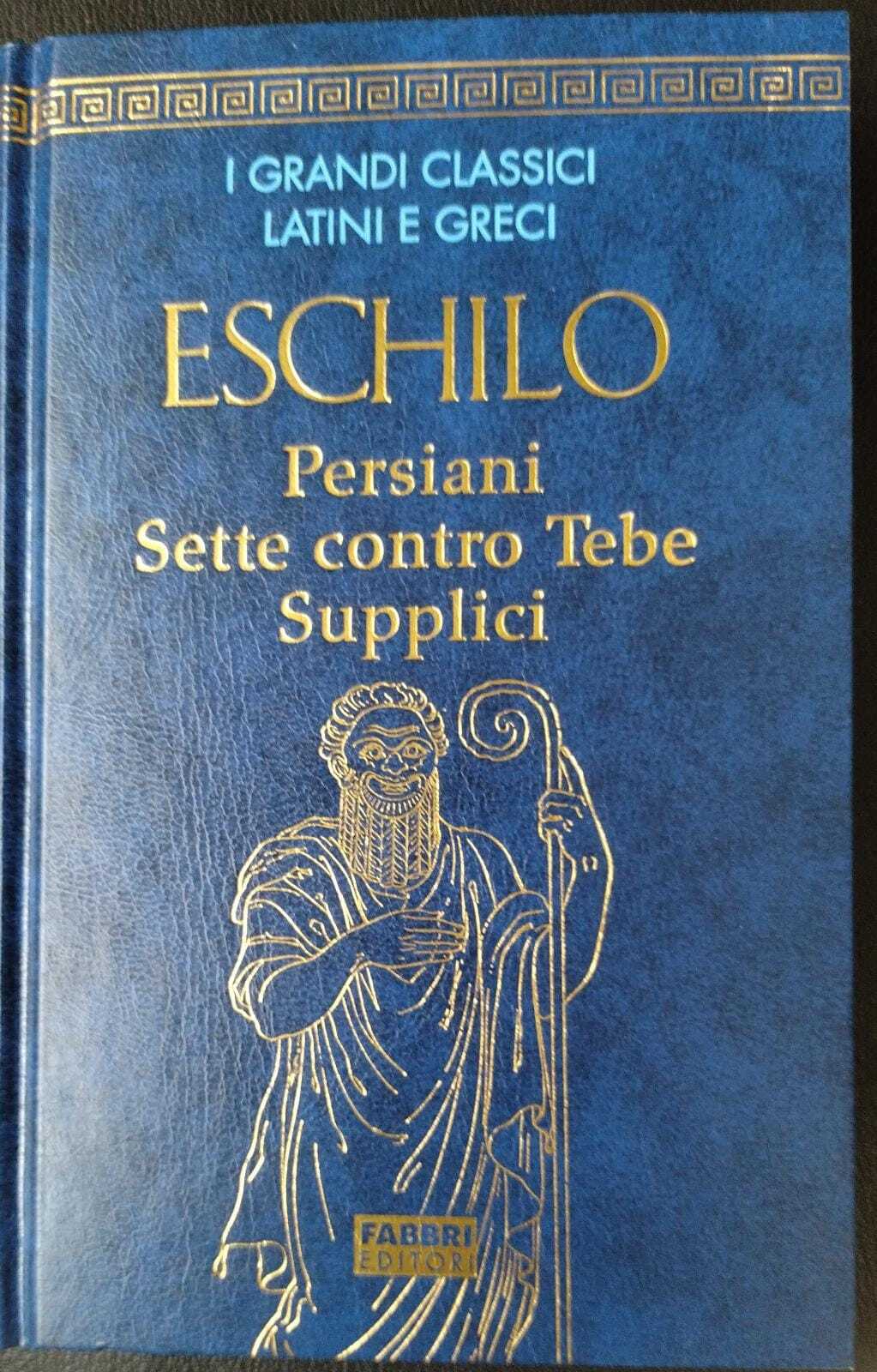 ESCHILO Persiani Sette contro Tebe Supplici - copertina