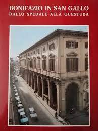 Bonifazio in San Gallo dallo Spedale alla questura - copertina