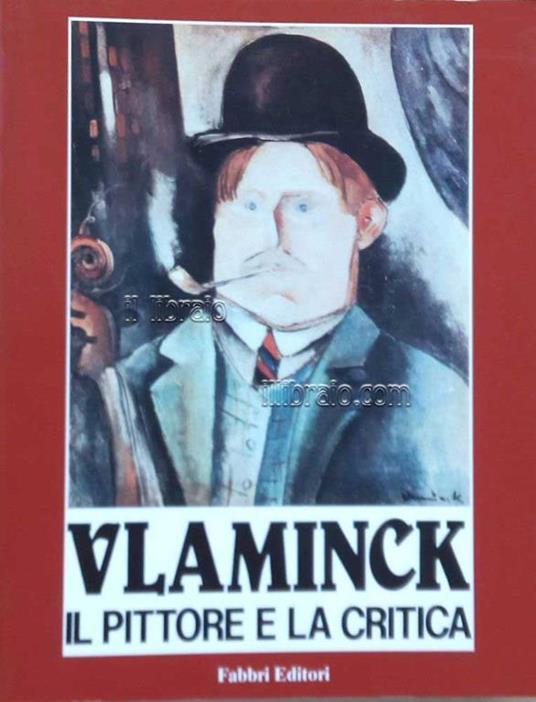 Vlaminck, il pittore e la critica - copertina