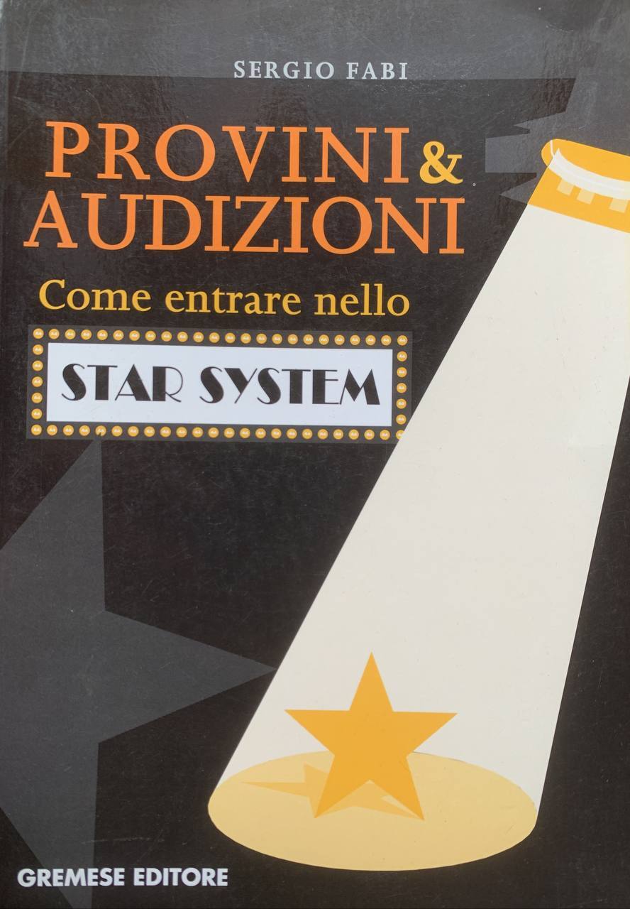Provini & audizioni: come entrare nello star system - copertina