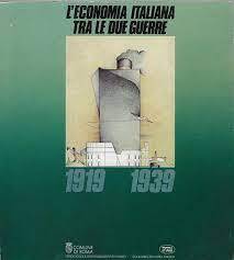 L'economia italiana tra le due guerre 1919 1939 - copertina