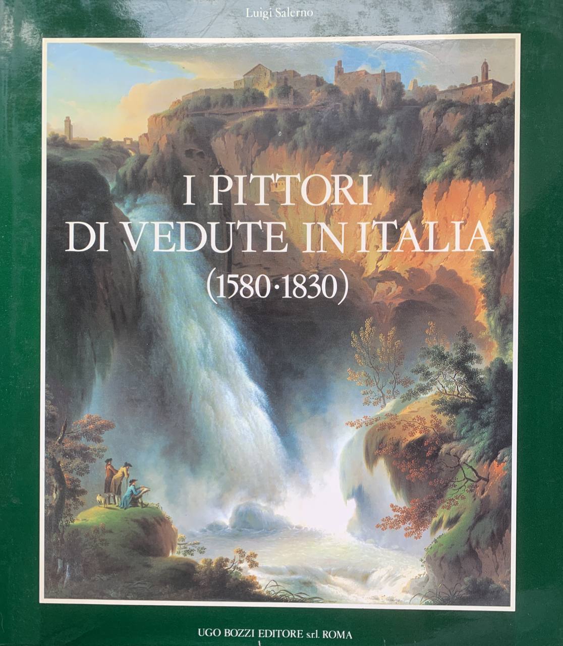 I pittori di vedute in Italia 1580-1830 - copertina